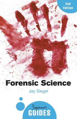 Forensic Science de Jay Siegel