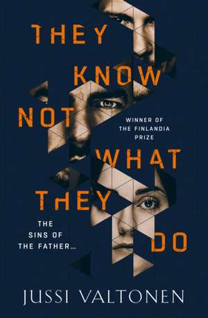 They Know Not What They Do de Jussi Valtonen