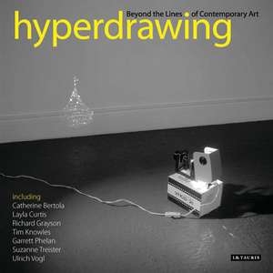 Hyperdrawing: Beyond the Lines of Contemporary Art de Russell Marshall