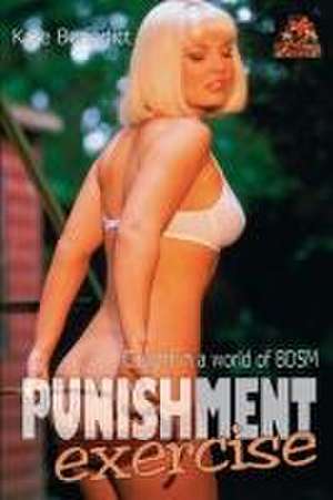 Punishment Exercise de Kate Benedict