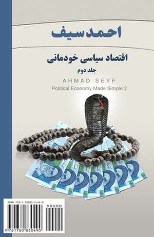 Political Economy, Made Simple: Eqtesad-E Siasi Khodemani de Ahmad Seyf