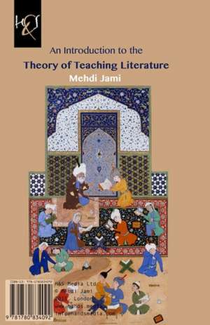 An Introduction to the Theory of Teaching Literature: Negare-Ye Amoozesh Adabiyat de Mehdi Jami