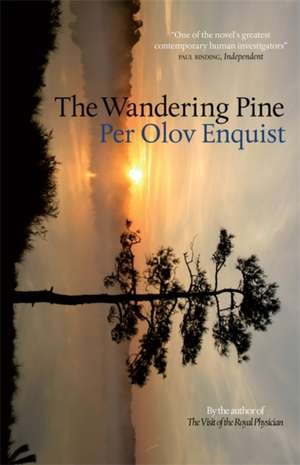 The Wandering Pine de Per Olov Enquist