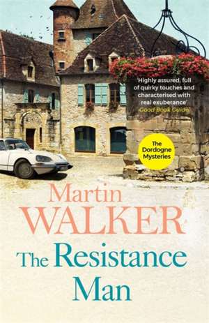 The Resistance Man de Martin Walker