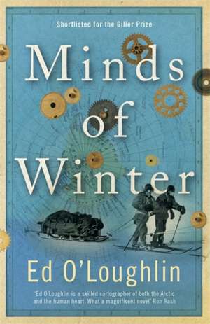 Minds of Winter de Ed O'Loughlin