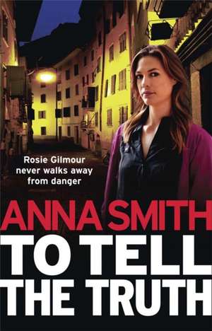 To Tell the Truth de Anna Smith