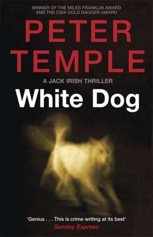 White Dog de Peter Temple