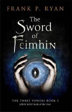 The Sword of Feimhin de Frank P. Ryan