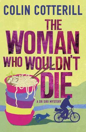 The Woman Who Wouldn't Die de Colin Cotterill