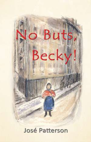 No Buts, Becky! de Jose Patterson