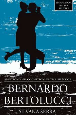 Emotion and Cognition in the Films of Bernardo Bertolluci de Serra Silvana