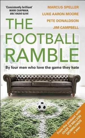 The Football Ramble de Marcus Speller