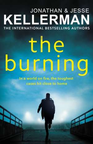 The Burning de Jonathan Kellerman