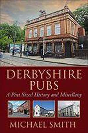 Derbyshire Pubs de Michael Smith