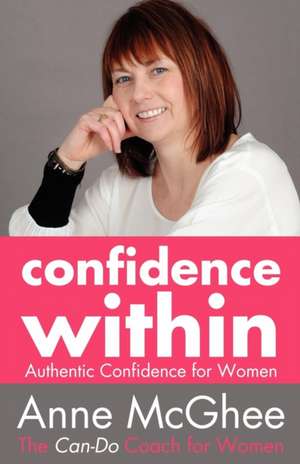 Confidence Within de Anne McGhee