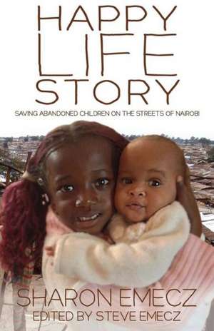 The Happy Life Story de Sharon Emecz