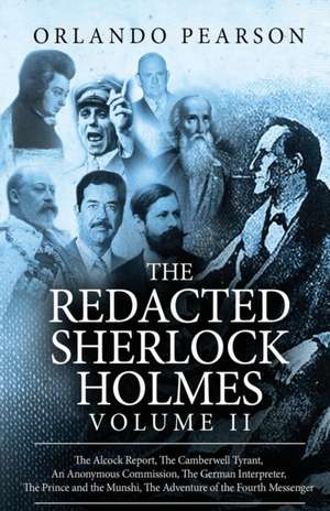 The Redacted Sherlock Holmes (Volume II) de Orlando Pearson