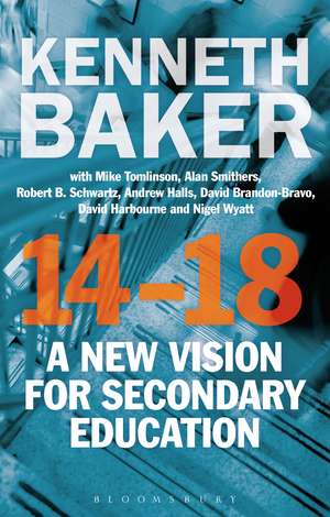 14-18 - A New Vision for Secondary Education de Lord Kenneth Baker