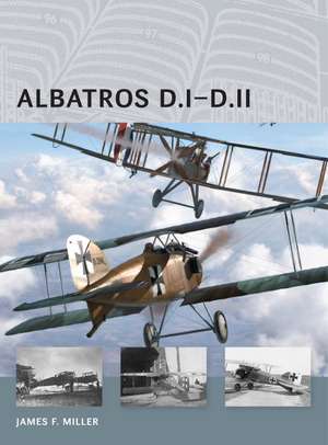 Albatros D.I-D.II de James F. Miller