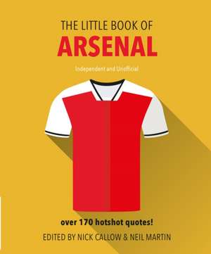 The Little Book of Arsenal de Neil Martin