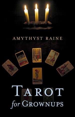 Tarot for Grownups de Amythyst Raine