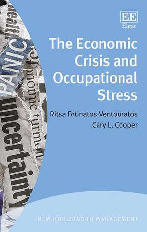 The Economic Crisis and Occupational Stress de Ritsa Fotinatos–vento