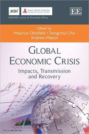 Global Economic Crisis – Impacts, Transmission and Recovery de Maurice Obstfeld