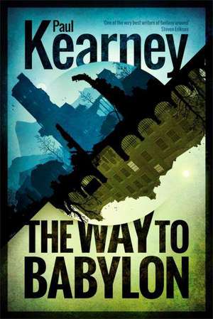 The Way to Babylon de Paul Kearney