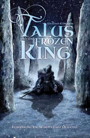 Talus and the Frozen King de Graham Edwards