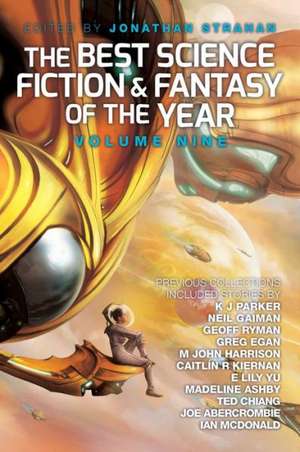 The Best Science Fiction and Fantasy of the Year: Volume Nine de Jonathan Strahan