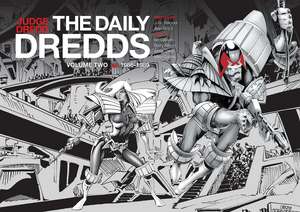 Judge Dredd: The Daily Dredds Volume Two: 1986-1989 de John Wagner