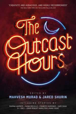 The Outcast Hours de Mahvesh Murad