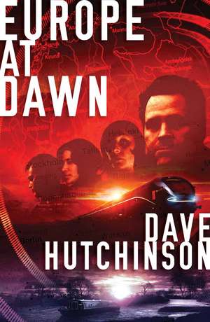 Europe at Dawn de Dave Hutchinson