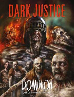 Dark Justice: Dominion: Dominion de John Wagner