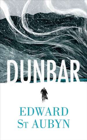 Dunbar de Edward St Aubyn