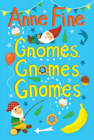 Gnomes, Gnomes, Gnomes de Anne Fine