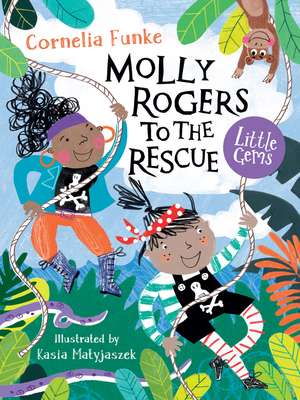 Funke, C: Molly Rogers to the Rescue de Cornelia Funke