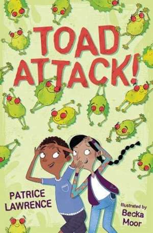 Toad Attack! de Patrice Lawrence