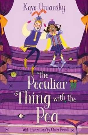 The Peculiar Thing with the Pea de Kaye Umansky