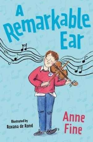 A Remarkable Ear de Anne Fine