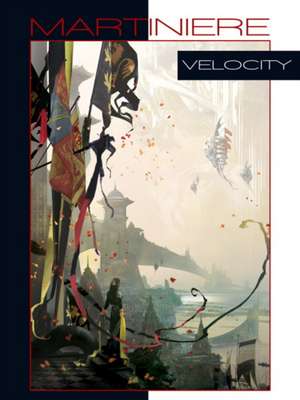 Velocity de Stephan Martiniere