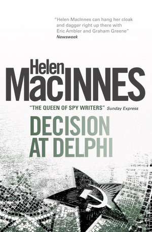 Decision at Delphi de Helen MacInnes