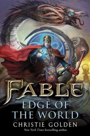 Golden, C: Fable - Edge of the World