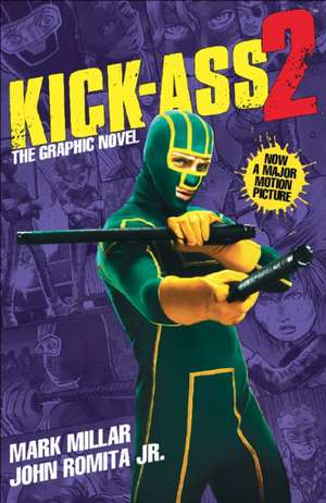 Kick-Ass - 2 (Movie Cover): Pt. 3 - Kick-Ass Saga de Mark Millar