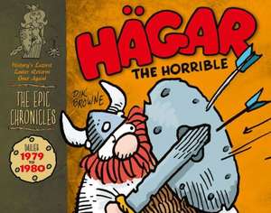 Hagar the Horrible: Dailies 1979 to 1980 de Dik Browne