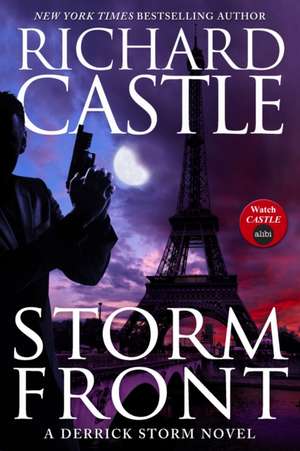 Storm Front (A Derrick Storm Novel) (Castle) de Richard Castle