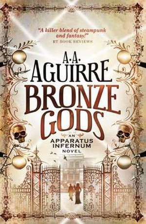 Bronze Gods de A. A. Aguirre