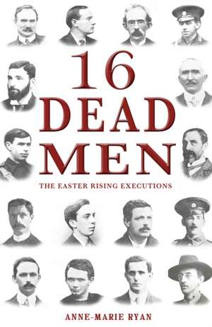 16 Dead Men de Anne Marie Ryan