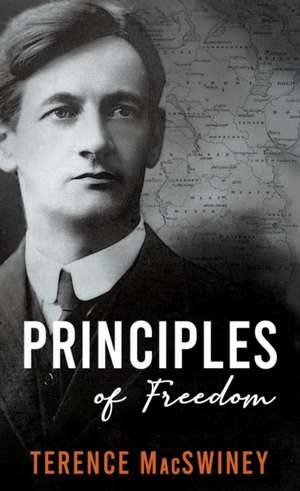 Principles of Freedom de Terence MacSwiney