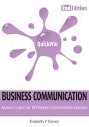 Quick Win Business Communication 2e de Elizabeth P. Tierney